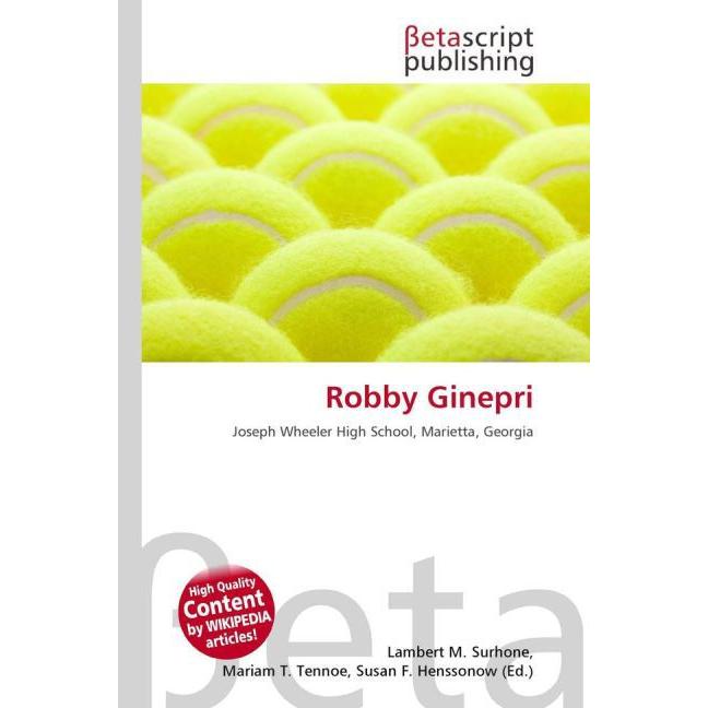 Robby Ginepri, Ratgeber von Lambert M. Surhone, Miriam T. Timpledon, Susan F. Marseken
