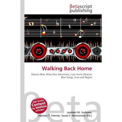 Walking Back Home, Fachbücher von Lambert M. Surhone, Mariam T. Tennoe, Susan F. Henssonow