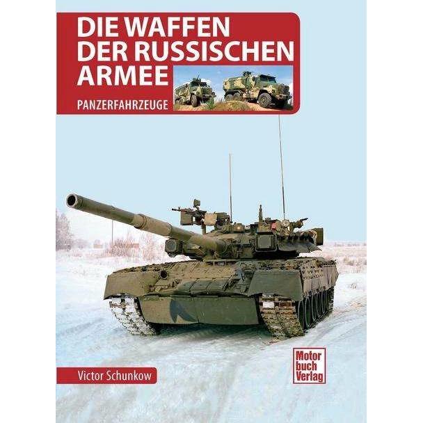 Thumbnail - Die Waffen der Russischen Armee, Ratgeber von Viktor Schunkow