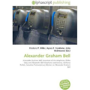 Alexander Graham Bell, Fachbücher von Agnes F. Vandome, Frederic P. Miller, John McBrewster