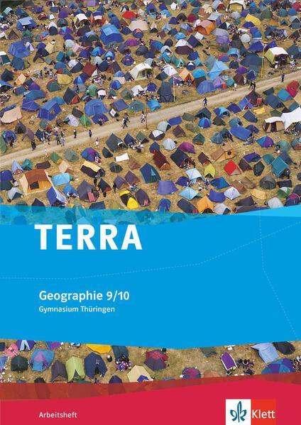 Produktbild TERRA Geographie für Thüringen - Gymnasium. Arbeitsheft Klasse 9/10 (Deutsch, Egbert Brodengeier, Jensua Joachim, Kathrin Eger, 2014)