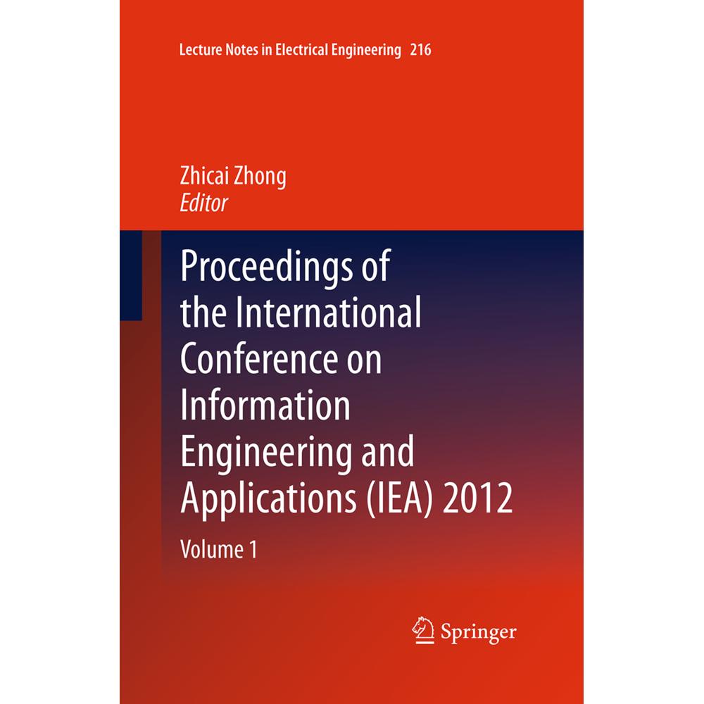 Proceedings of the International Conference on Information Engineering and Applications (IEA) 2012, Fachbücher