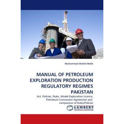 Manual Of Petroleum Exploration Production Regulatory Regimes Pakistan, Fachbücher