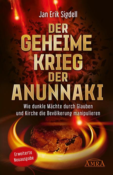 Produktbild Der Geheime Krieg der Anunnaki (Erweiterte Neuausgabe) (Deutsch, Jan Erik Sigdell, 2020)