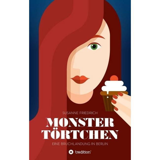 Monstertörtchen, Belletristik von Susanne Friedrich