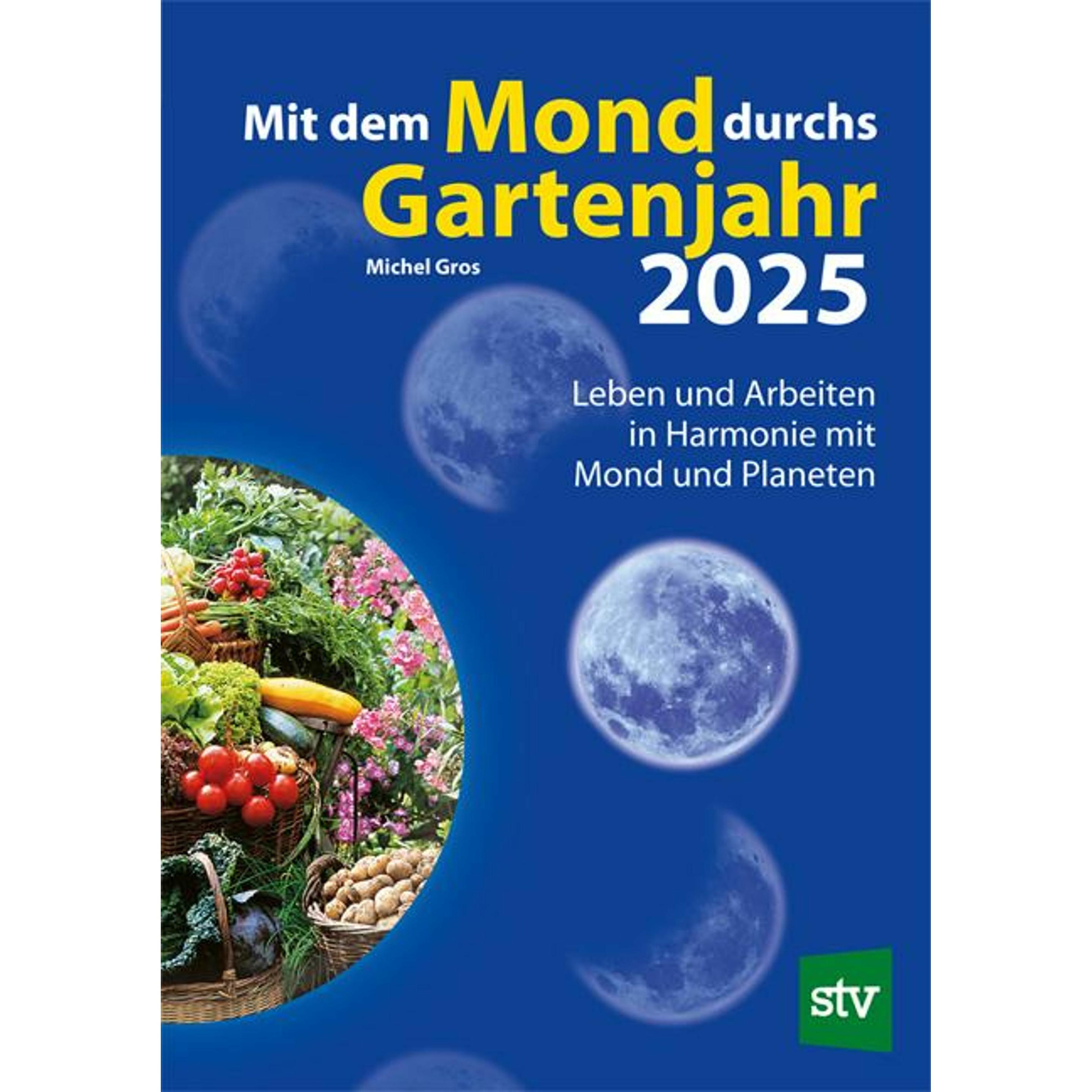 Gros:Mit dem Mond durchs Gartenjahr 202, Sachbücher von Michel Gros