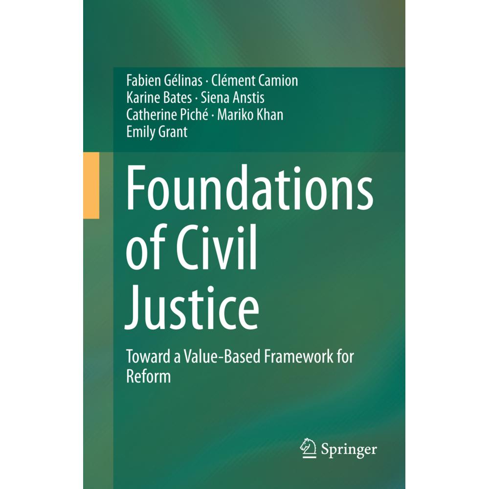 Foundations of Civil Justice, Fachbücher von Karine Bates, Siena Anstis, Fabien Gélinas, Clément Camion, Catherine Piché...