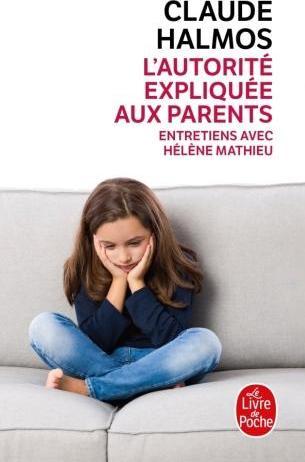 Produktbild L'autorité expliquée aux parents : entretiens avec Hélène Mathieu (Französisch, Mathieu Hélène, Halmos Claude, 2011)