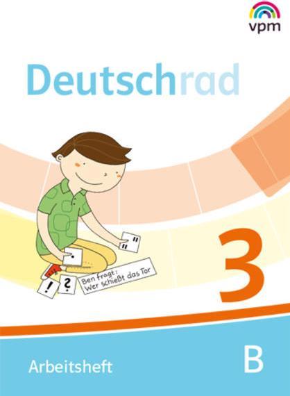 Deutschrad 3. Arbeitsheft Klasse 3 (Deutsch, Verlag für pädagogische Medien im Ernst Klett Verlag, 2019)