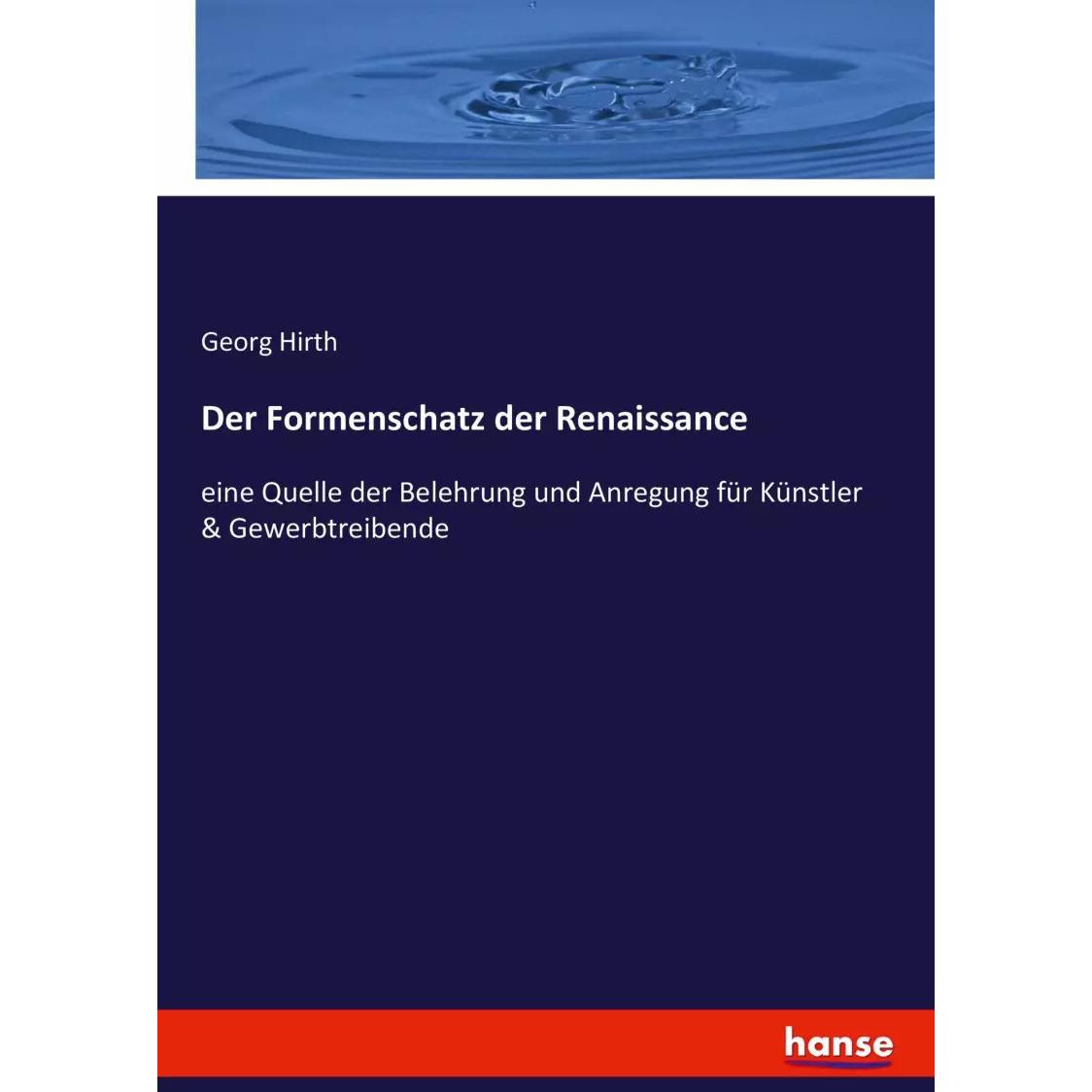 Der Formenschatz der Renaissance, Fachbücher von Georg Hirth