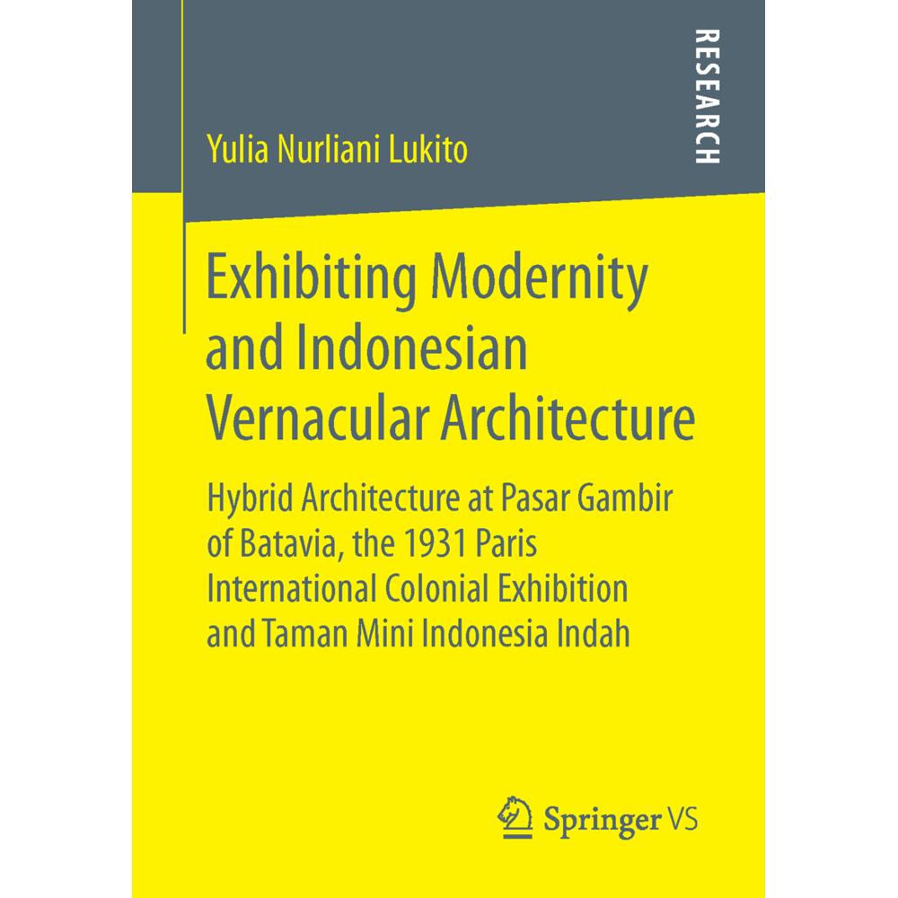Exhibiting Modernity and Indonesian Vernacular Architecture, Fachbücher