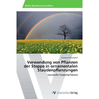 Verwendung von Pflanzen der Steppe in ornamentalen Staudenpflanzungen, Fachbücher
