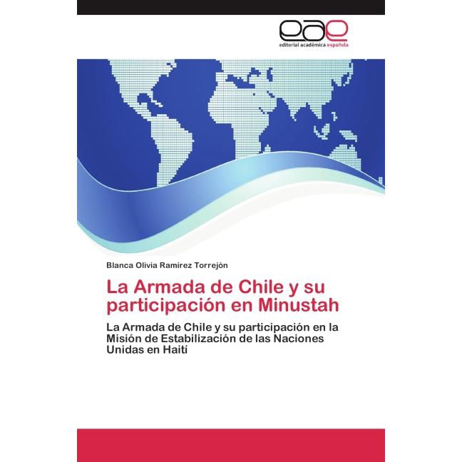 La Armada de Chile y su participación en Minustah, Fachbücher