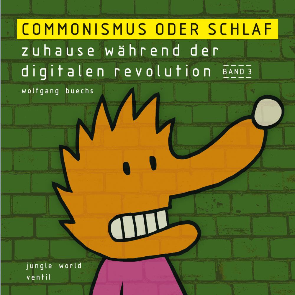 Commonismus oder Schlaf, Belletristik von Wolfgang Buechs