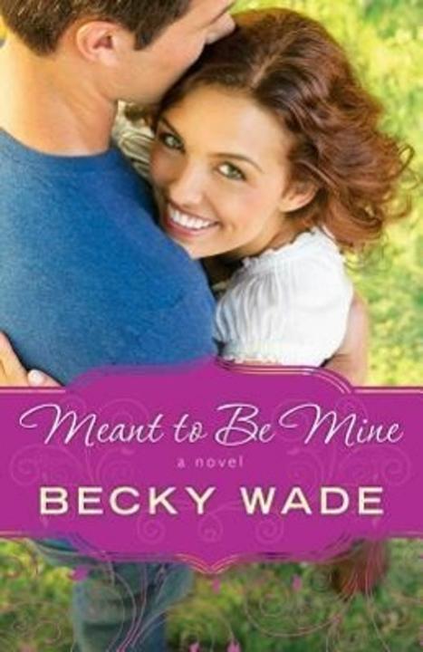 Meant to Be Mine (Englisch, Becky Wade, 2014)