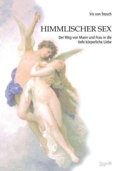 Produktbild Himmlischer Sex (Deutsch, Iris von Stosch, 2015)