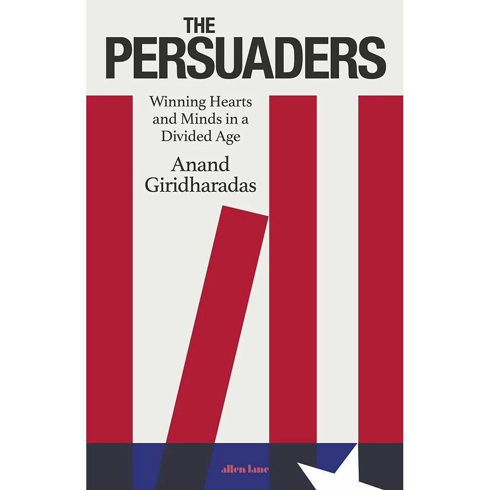 Thumbnail - The Persuaders, Fachbücher von Anand Giridharadas