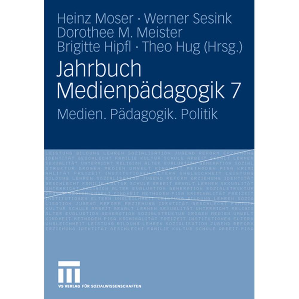 Jahrbuch Medienpädagogik, Fachbücher von Brigitte Hipfl, Werner Sesink, Dorothee M. Meister, Heinz Moser, Theo Hug