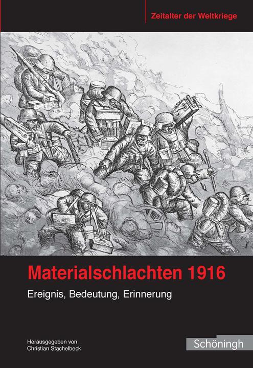 Produktbild Materialschlachten 1916 (Deutsch, Christian Stachelbeck, 2017)