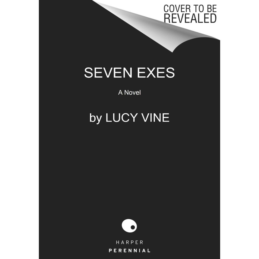 Vine:Seven Exes, Belletristik von Lucy Vine