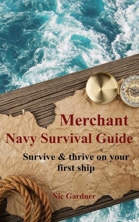 Actual product image Merchant Navy Survival Guide (English, Nic Gardner, 2020)