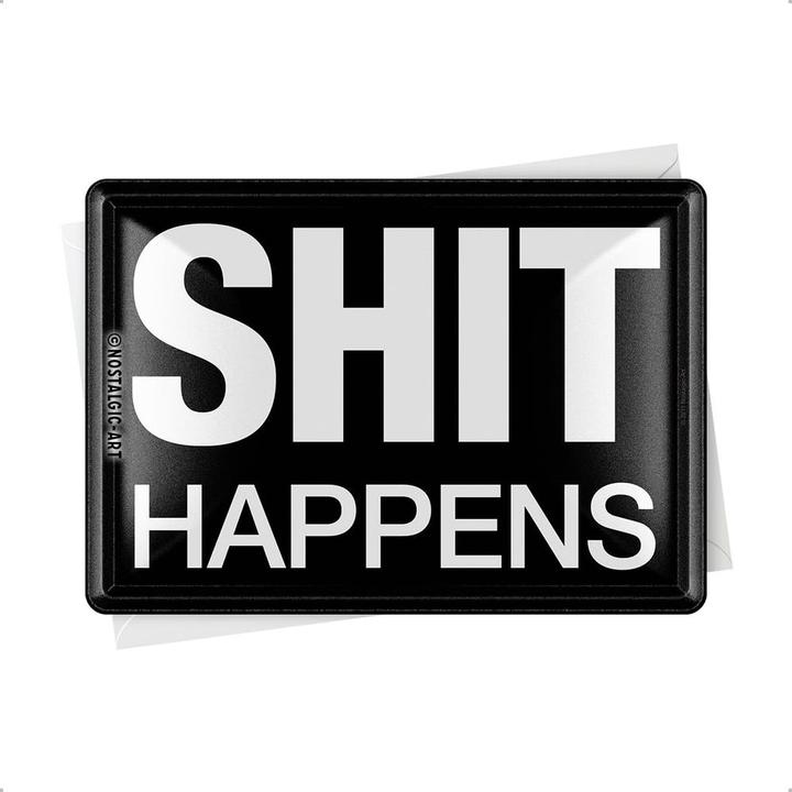 Produktbild Nostalgic-Art Merchandising Blechpostkarten. Achtung / Shit Happens (1 Stk.)