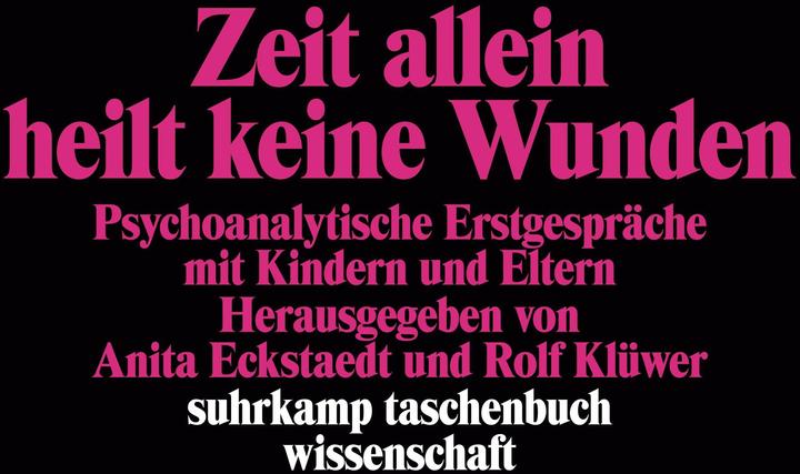 Produktbild Zeit allein heilt keine Wunden (Deutsch, Anita Eckstaedt, Hermann Argelander, Rolf Klüwer, 1980)