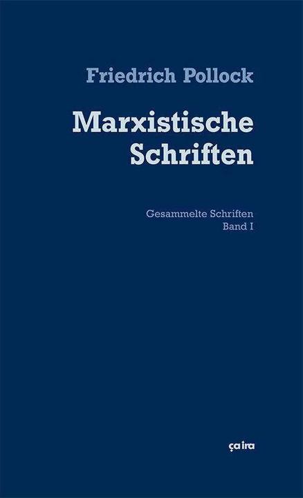 Marxistische Schriften (German, Frederick Pollock, 2018)