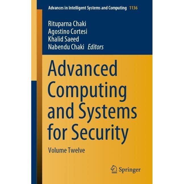 Advanced Computing and Systems for Security, Fachbücher von Rituparna Chaki, Khalid Saeed, Nabendu Chaki, Agostino Corte...