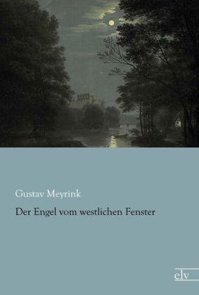Produktbild Der Engel vom westlichen Fenster (Deutsch, Gustav Meyrink, 2013)
