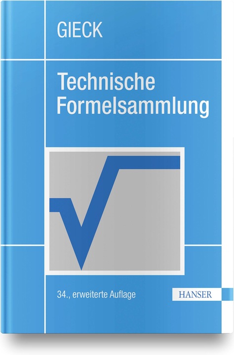 Technische Formelsammlung (Deutsch, Kurt Gieck, Reiner Gieck, 2019)