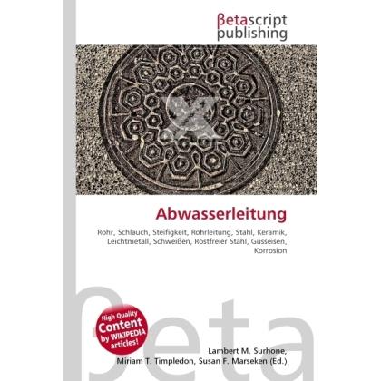 Abwasserleitung, Fachbücher von Miriam T. Timpledon, Lambert M. Surhone, Susan F. Marseken