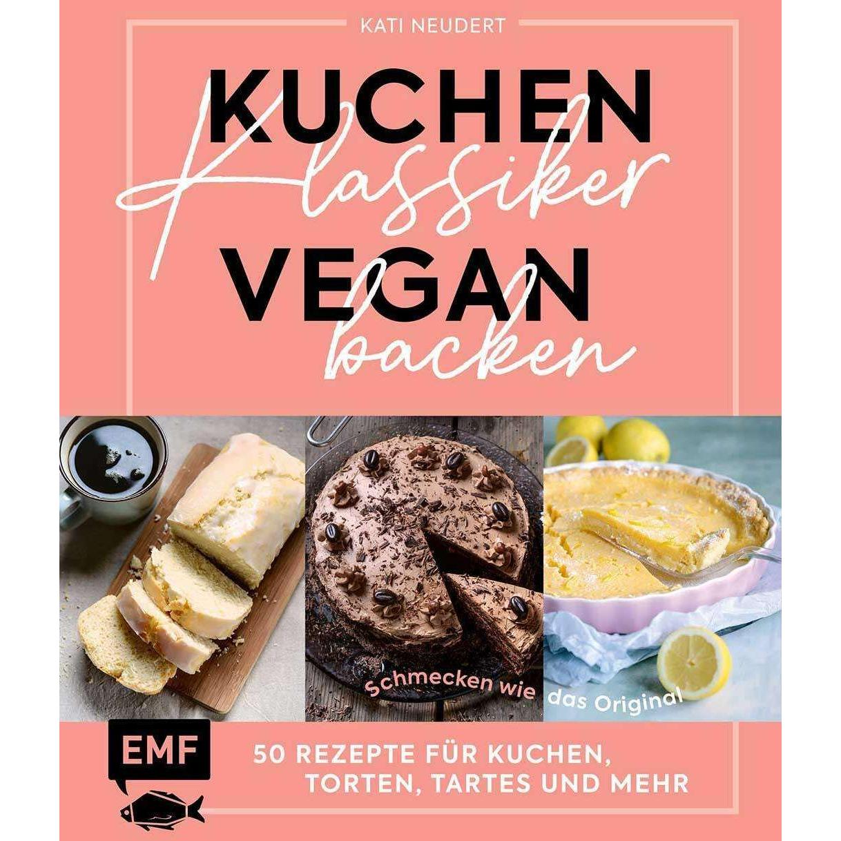 Kuchenklassiker vegan backen, Ratgeber von Kati Neudert