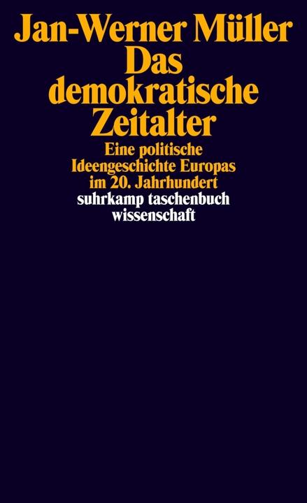 Produktbild Das demokratische Zeitalter (Deutsch, Jan-Werner Müller, 2018)
