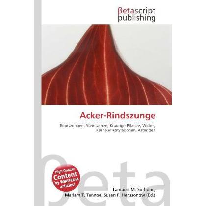 Acker-Rindszunge, Fachbücher von Lambert M. Surhone, Miriam T. Timpledon, Susan F. Marseken