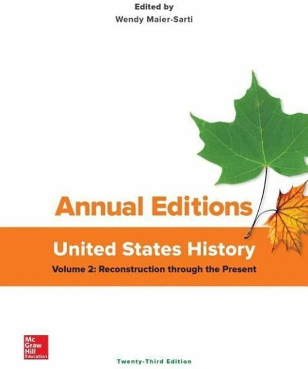 Annual Editions: United States History, Volume 2: Reconstruction Through the Present (Englisch, Wendy Maier-Sarti, 2015)