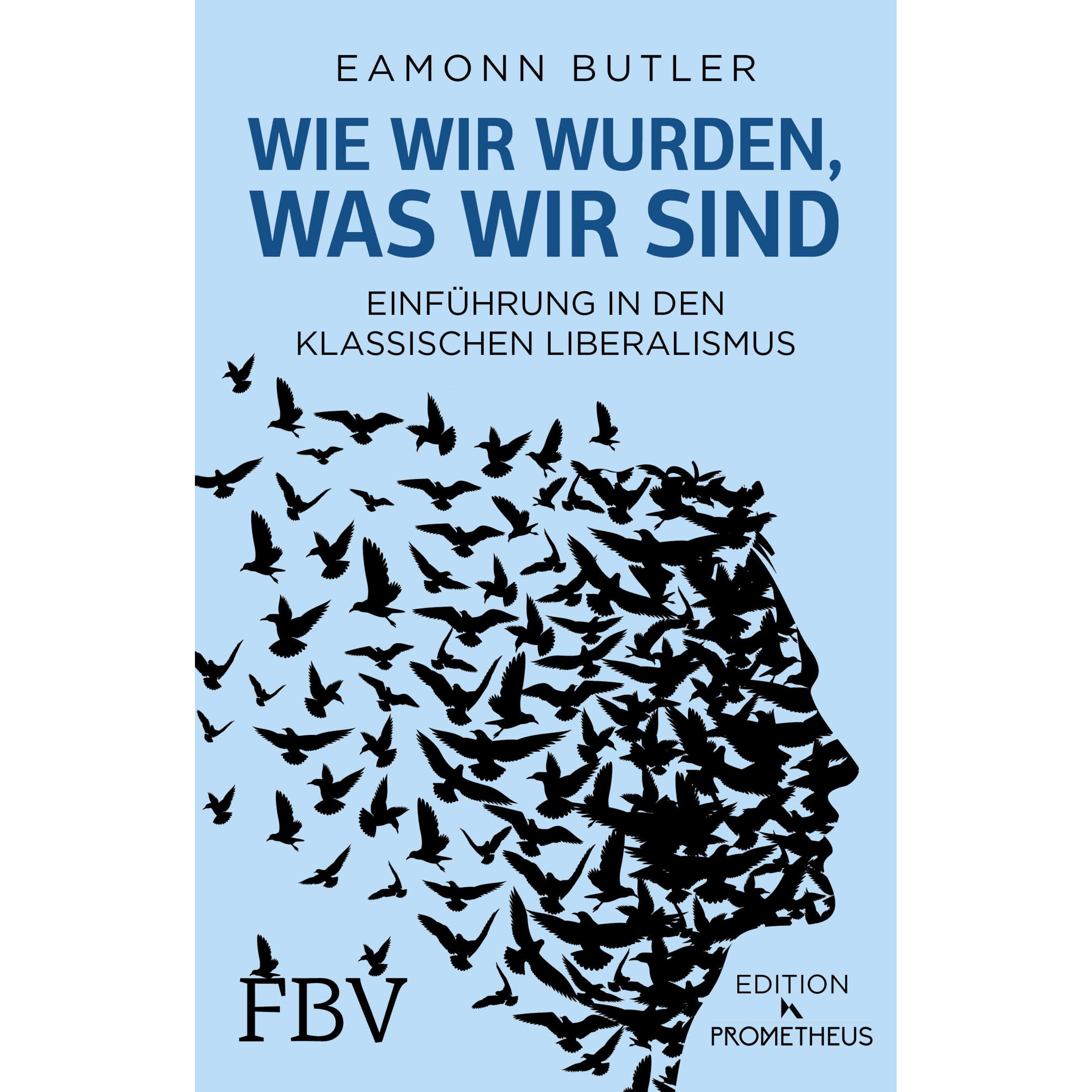 Wie wir wurden, was wir sind, Fachbücher von Eamonn Butler