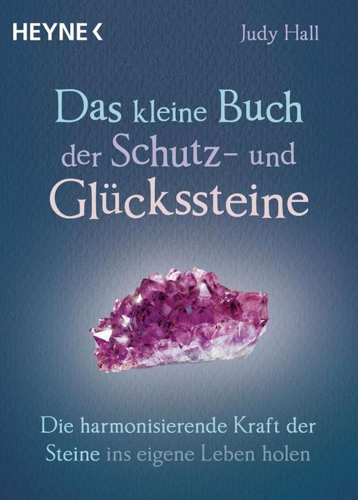 Produktbild Das kleine Buch der Schutz- und Glückssteine (Deutsch, Judy Hall, 2018)