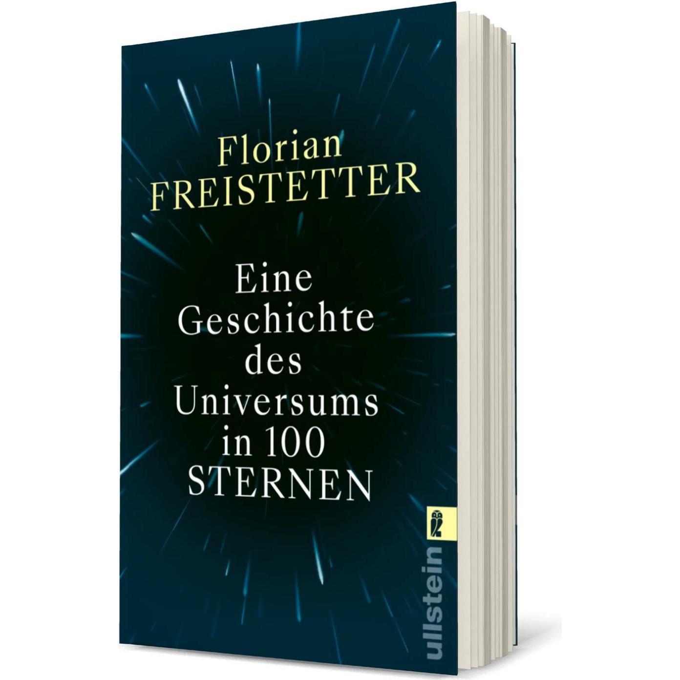 Eine Geschichte des Universums in 100 Sternen, Sachbücher von Florian Freistetter