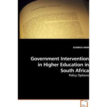 Government Intervention in Higher Education in South Africa, Fachbücher von Eusebius Akor