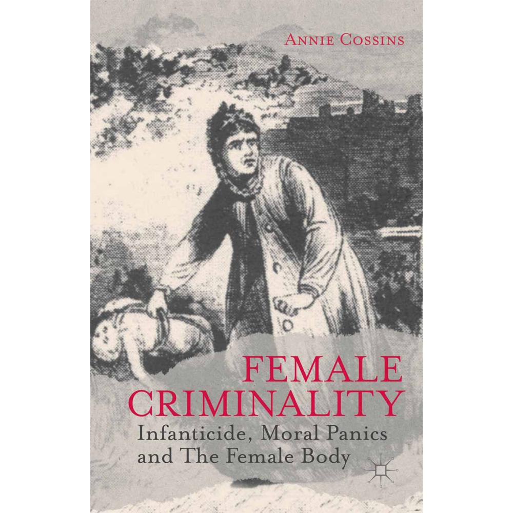 Female Criminality, Fachbücher von A. Cossins