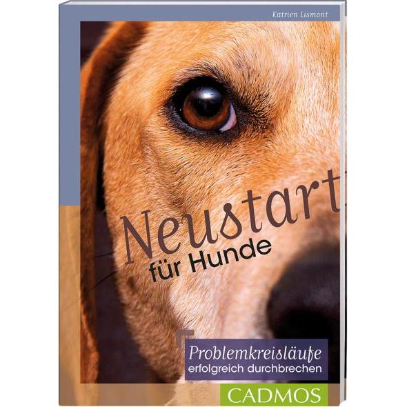 Neustart für Hunde, Ratgeber von Katrien Lismont