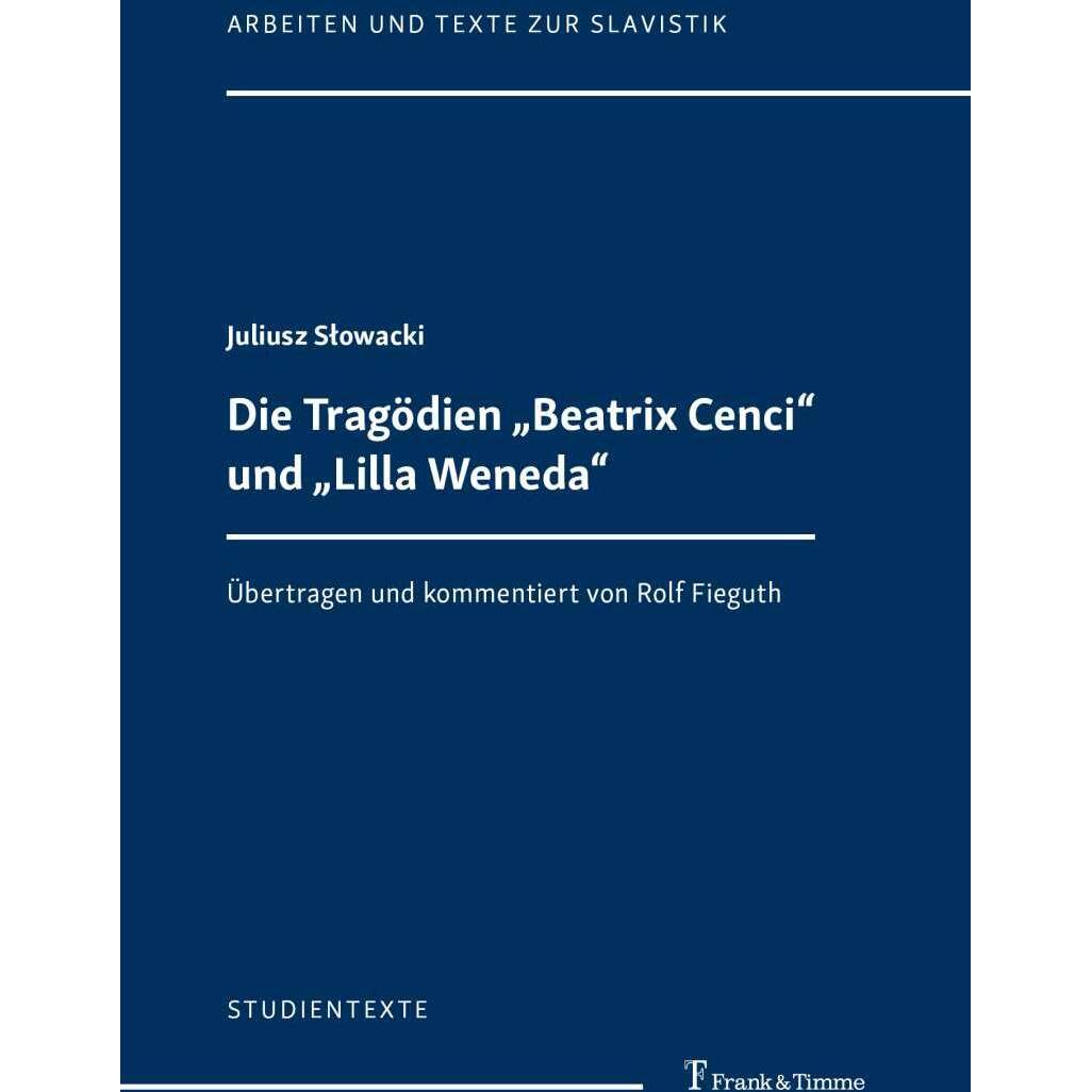 Die Tragödien „Beatrix Cenci“ und „Lilla Weneda“, Fachbücher von Juliusz Słowacki