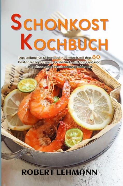 Produktbild Lehmann:Schonkost Kochbuch (Deutsch, Robert Lehmann, 2021)