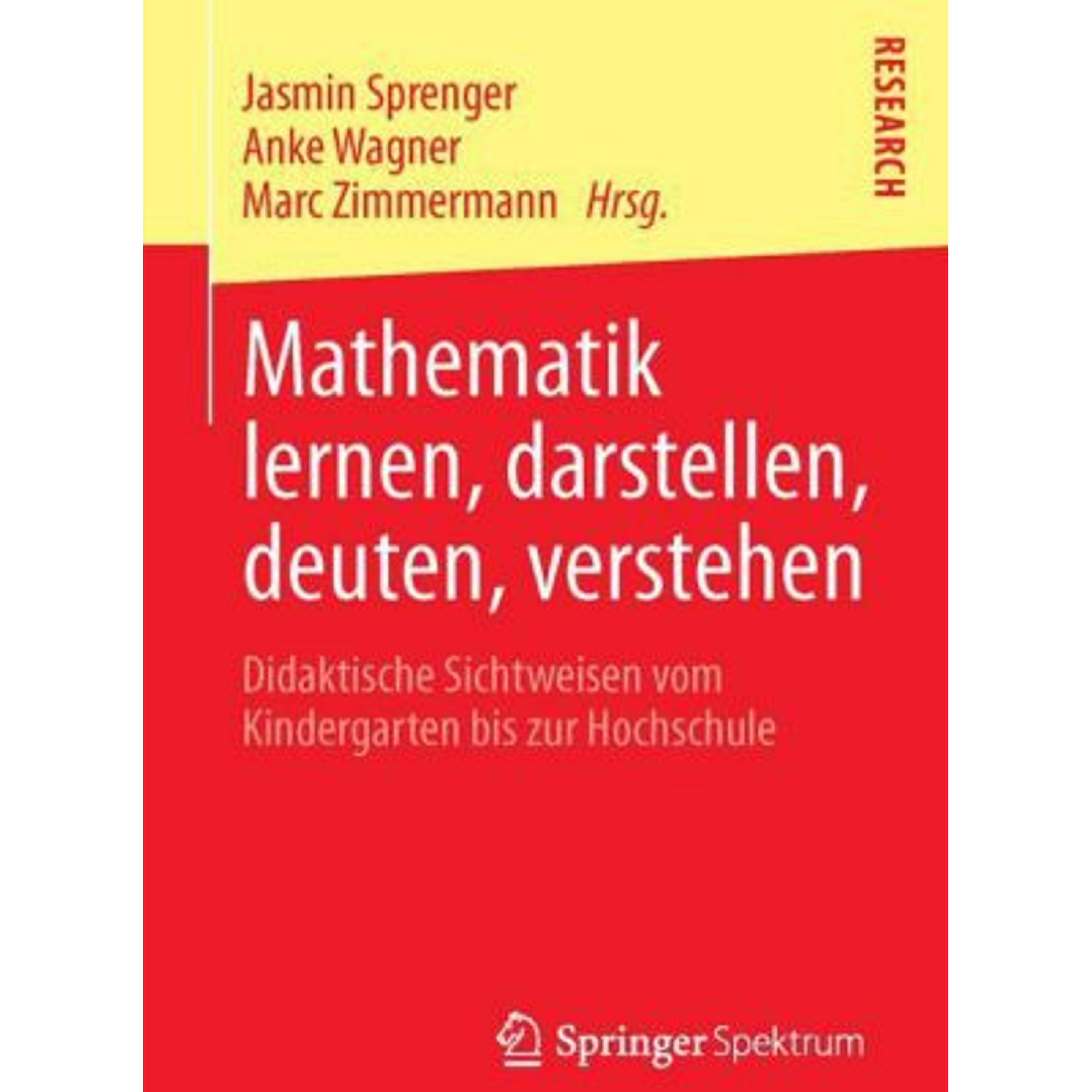 Mathematik lernen, darstellen, deuten, verstehen, Fachbücher von Anke Wagner, Marc Zimmermann, Jasmin Sprenger