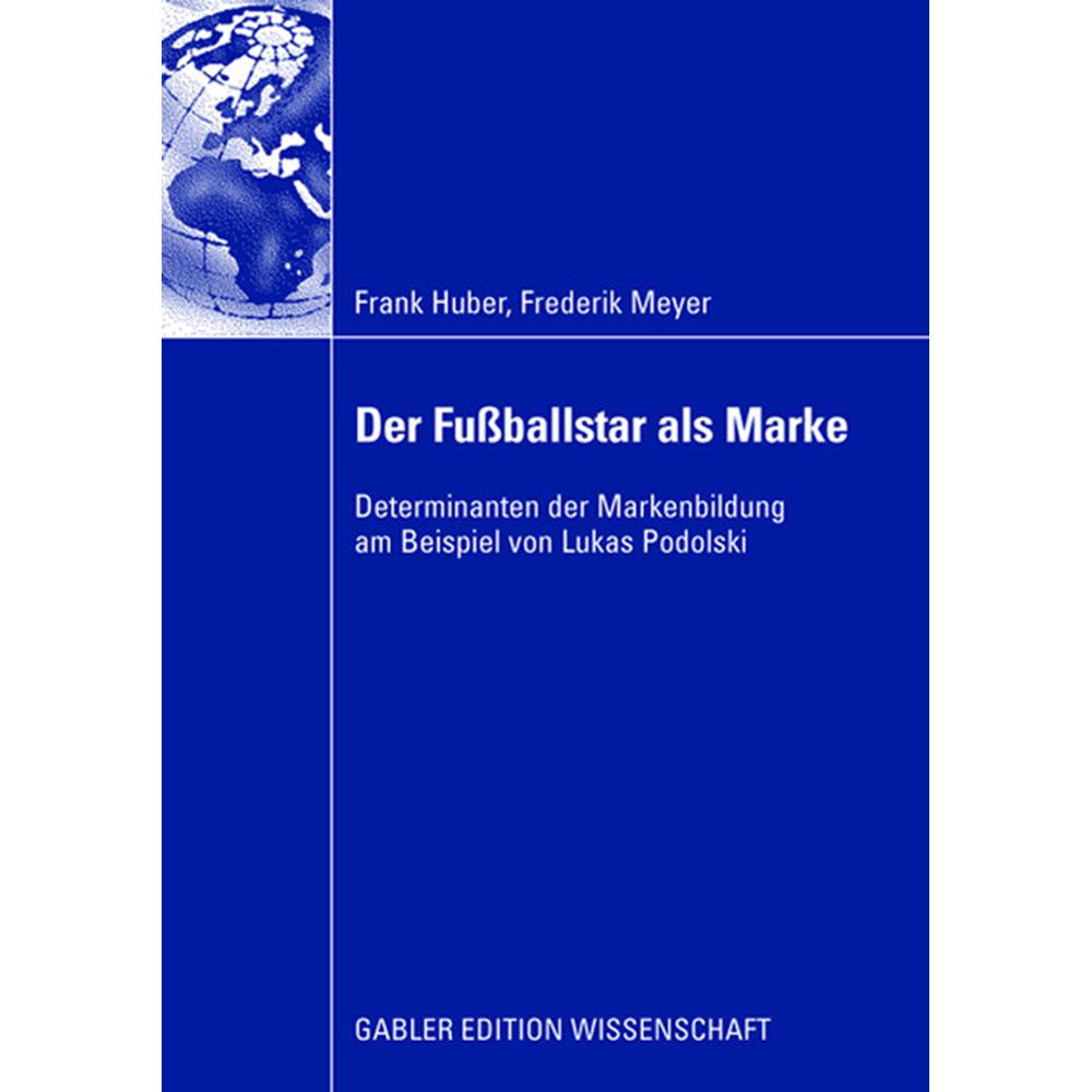 Der Fussballstar als Marke, Fachbücher von Frederik Meyer, Frank Huber