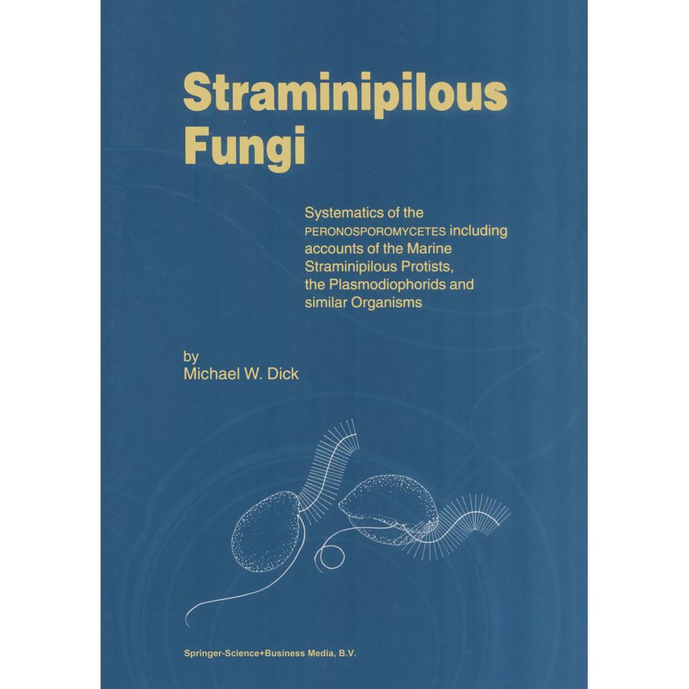 Thumbnail - Straminipilous Fungi, Fachbücher von M. W. Dick