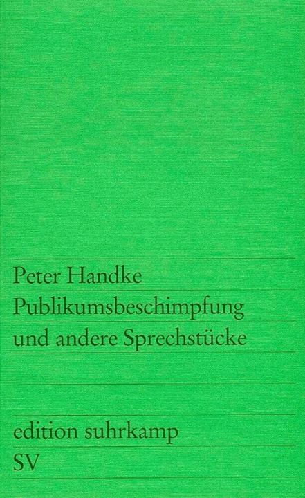 Produktbild Publikumsbeschimpfung und andere Sprechstücke (Deutsch, Peter Handke, 1966)