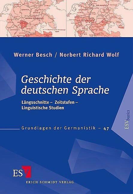 Produktbild Geschichte der deutschen Sprache (Deutsch, Norbert Richard Wolf, Werner Besch, 2009)