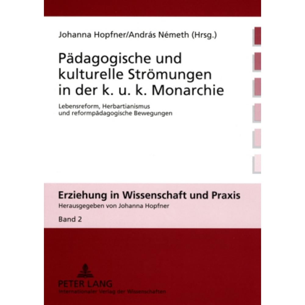 Pädagogische und kulturelle Strömungen in der k. u. k. Monarchie, Fachbücher von András Németh, Johanna Hopfner